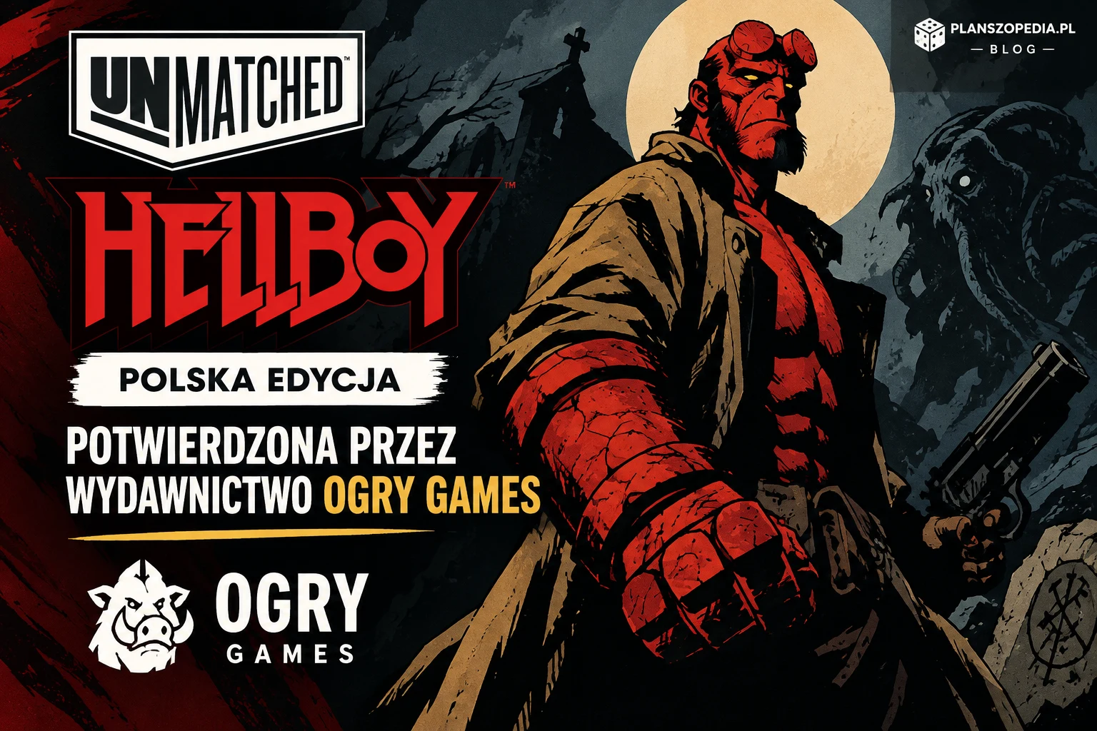 Polska edycja Unmatched: Hellboy potwierdzona przez wydawnictwo Ogry Games